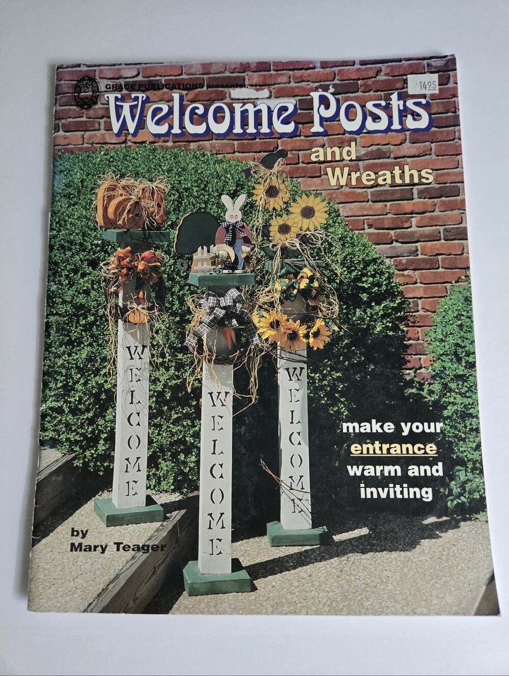 WELCOME POSTS AND WREATHS - MARY TEAGER Craft Book